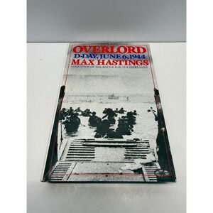 Overlord D-Day June 6 1944 Max Hastings Hardcover 1984 Simon & Schuster WWII